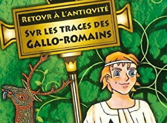 Rallye enfant 'Retour à l'Antiquité, sur les traces des gallo-romains' - SENS