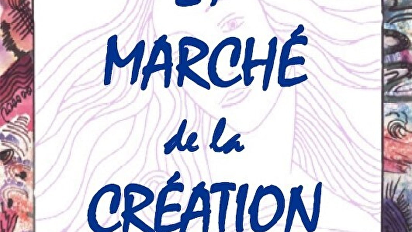29e Marché de la Création Du 2/6/2024 au 8/6/2025