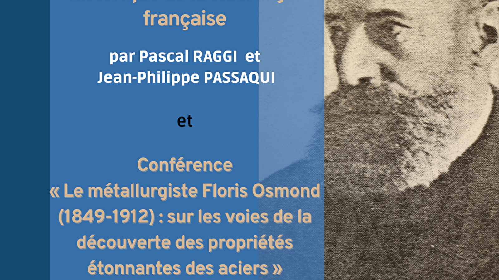 Présentation du Dictionnaire de la sidérurgie française et conférence sur F. Osmond