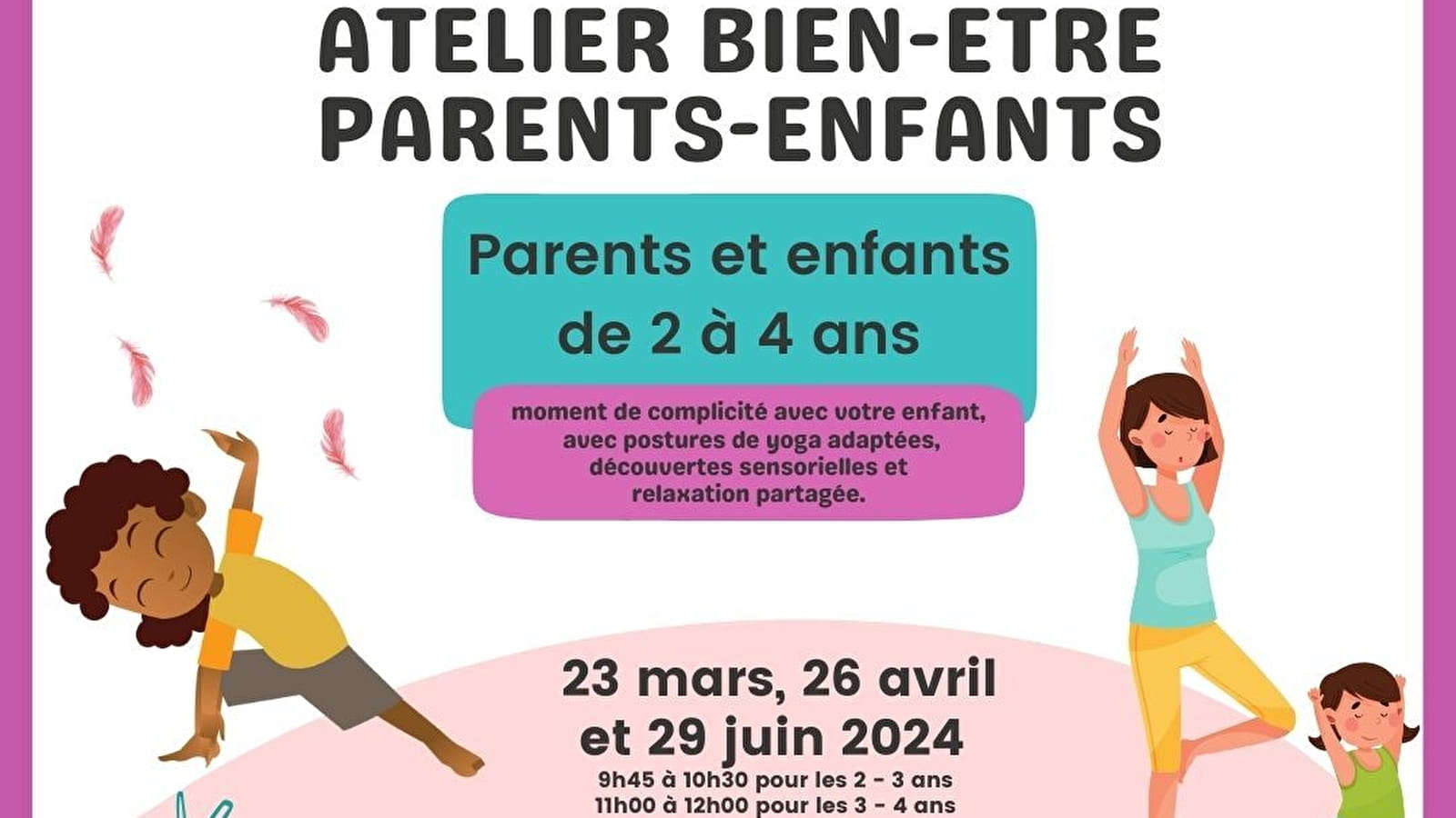 Atelier BIEN ETRE parents-enfants Du 23 mars au 29 juin 2024