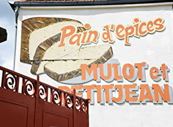 La fabrique de pain d’épices Mulot & Petitjean  - DIJON
